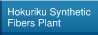 Hokuriku Synthetic Fibers Plant